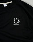 Fill Your Cup Back Print T - Black