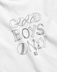 *IMPERFECT* Good Boys Only Back Print T - White